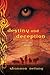 Destiny and Deception (13 to Life, #4)