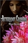 Bitterroot Crossing by Tess Oliver