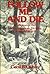 Follow Me And Die: The Dest...