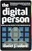 The Digital Person: Technology and Privacy in the Information Age (Ex Machina: Law, Technology, and Society Book 1)