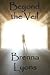Beyond the Veil