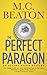 The Perfect Paragon by M.C. Beaton