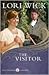 The Visitor by Lori Wick