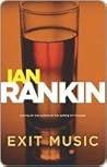 Exit Music by Ian Rankin
