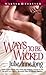 Ways to Be Wicked by Julie Anne Long