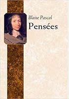 Pensées by Blaise Pascal