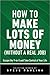 How to Make Lots of Money (...