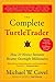 The Complete TurtleTrader: How 23 Novice Investors Became Overnight Millionaires
