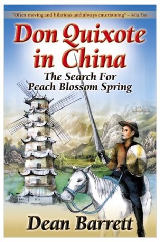 Don Quixote in China: The Search for Peach Blossom Spring (Kindle Edition)