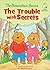 The Berenstain Bears: The Trouble with Secrets (Berenstain Bears/Living Lights: A Faith Story)