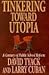 Tinkering toward Utopia: A Century of Public School Reform