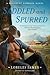 Saddled and Spurred by Lorelei James