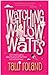 Watching Willow Watts