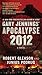 Apocalypse 2012: A Novel (Aztec Book 6)
