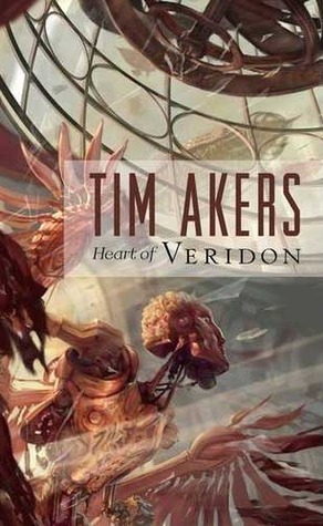 Heart Of Veridon The Burn Cycle 1 By Tim Akers
