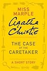 The Case of the Caretaker by Agatha Christie