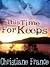 This Time For Keeps