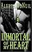Immortal of My Heart (Immor...