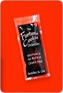 The Fortune Cookie Chronicles: Adventures in the World of Chinese Food