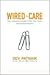 Wired to Care by Dev Patnaik