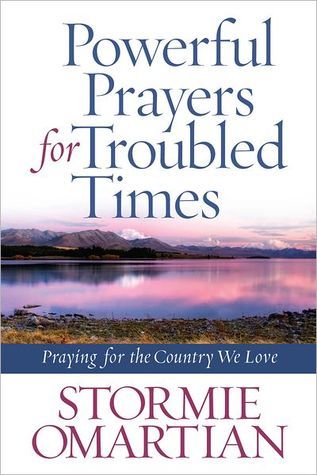 Powerful Prayers for Troubled Times: Praying for the Country We Love (Kindle Edition)