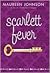 Scarlett Fever by Maureen Johnson
