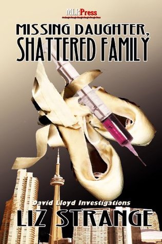 Missing Daughter, Shattered Family (David Lloyd Investigations #1)