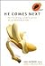He Comes Next: The Empowered Woman's Guide to Pleasuring a Man (Kerner)