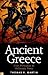 Ancient Greece by Thomas R. Martin