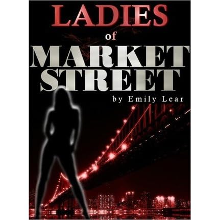 Ladies Of Market Street By Emily Lear