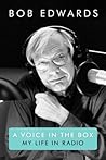 A Voice in the Box: My Life in Radio A Voice in the Box: My Life in Radio