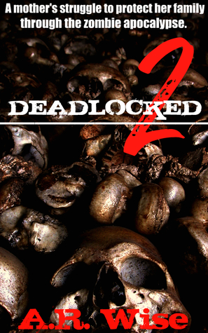 Deadlocked (Deadlocked, #2)