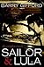 Sailor & Lula: The Complete Novels