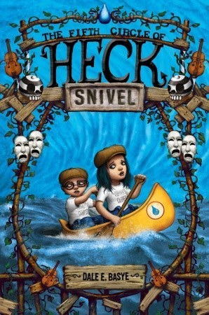 Snivel: The Fifth Circle of Heck (Kindle Edition)