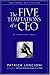 The Five Temptations of a CEO by Patrick Lencioni