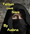 Taliban Love Slave