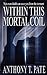 Within This Mortal Coil