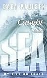Caught by the Sea...