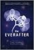 The Everafter: A Haunting Young Adult Novel About Life, Death, and Love Beyond