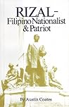Rizal: Filipino Nationalist and Patriot