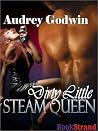 Dirty Little Steam Queen Dirty Little Steam Queen