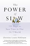 The Power of Slow...