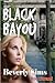 Black Bayou