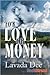 For Love or Money