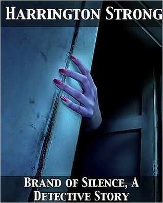 The Brand of Silence, A Detective Story (Kindle Edition)