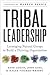 Tribal Leadership by Dave Logan