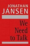 We Need to Talk We Need to Talk