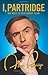 I, Partridge: We Need to Ta...