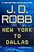 New York to Dallas (In Death, #33)