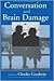 Conversation and Brain Damage